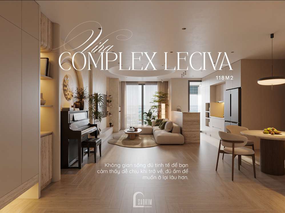 Thiết kế căn hộ Viha Complex Leciva 118m2 phong cách Modern Japandi – Khi Sự Bình Yên Được Thiết Kế Thành Hình